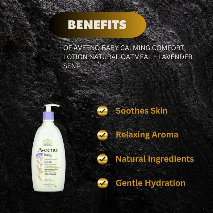 Aveeno Baby Calming Comfort Lotion with Natural Oatmeal & Lavender Scent 18oz | 532ml - OUMY